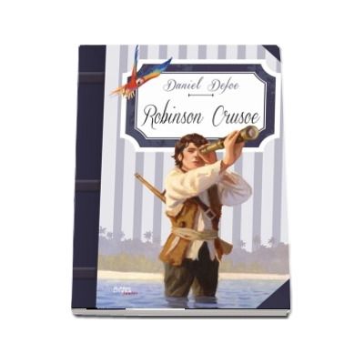 Robinson Crusoe - Daniel Defoe (Colectia Clasici Litera Junior)