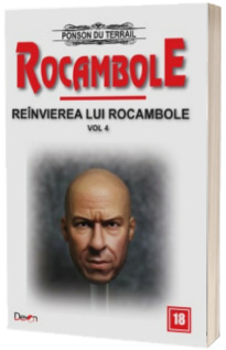 Rocambole volumul 18 - Reinvierea lui Rocambole 4 (Subterana)