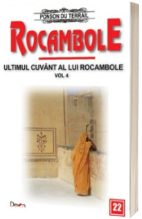 Rocambole volumul 22 - Ultimul cuvant a lui Rocambole 4