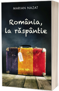 Romania la raspantie