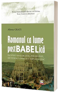 Romanul ca lume postbabelica