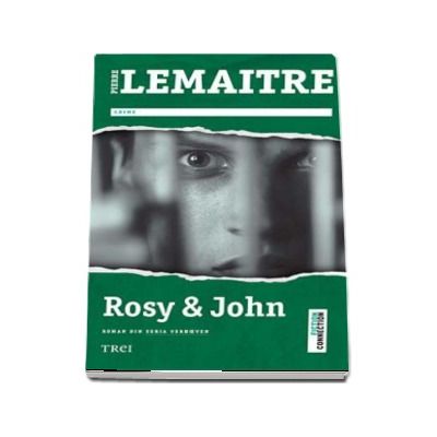 Rosy si John - Pierre Lemaitre