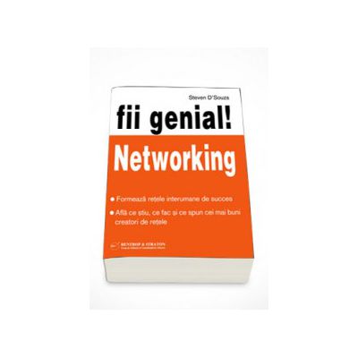 Fii genial! Networking - Steve D Souza