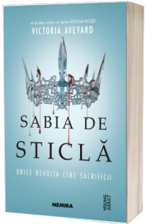 Sabia de sticla (Seria REGINA ROSIE, partea a II-a)