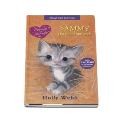 Sammy, un pisoi sperios - Holly Webb