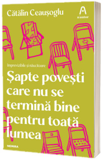 Sapte povesti care nu se termina bine pentru toata lumea