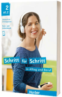 Schritt fur Schritt in Alltag und Beruf 2. Kursbuch und Arbeitsbuch