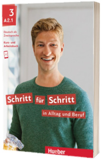 Schritt fur Schritt in Alltag und Beruf 3. Kursbuch und Arbeitsbuch