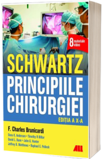 SCHWARTZ. Principiile chirurgiei