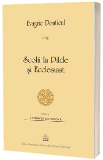 Scolii la Pilde si Ecclesiast