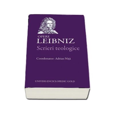 Scrieri teologice. Opere - Leibniz