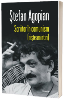 Scriitor in comunism (niste amintiri)