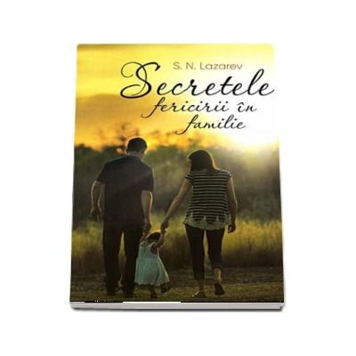 Secretele fericirii in familie