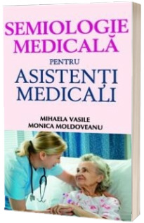 Semiologie medicala pentru asistentii medicali