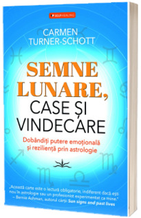 Semne Lunare, Case si Vindecare