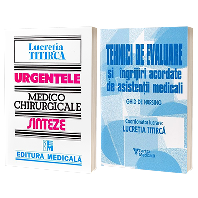 Set 2 carti - Urgentele medico-chirurgicale si Tehnici de evaluare si ingrijiri acordate de asistentii medicali
