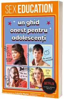 Sex Education. Un ghid onest pentru adolescenti