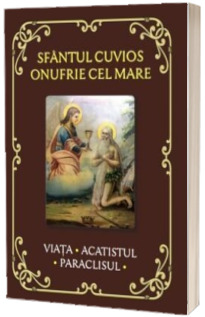 Sfantul Cuvios Onufrie cel Mare