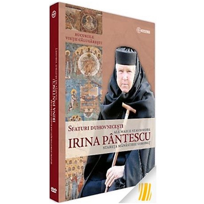 Sfaturi duhovnicesti ale Maicii Stavrofore Irina Pantescu, stareta Manastirii Voronet - DVD