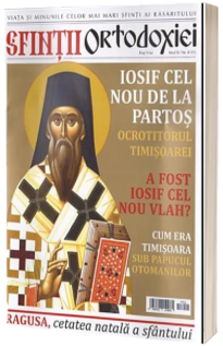 Sfintii ortodoxiei. Nr. 11 - Sfantul Iosif cel Nou de la Partos