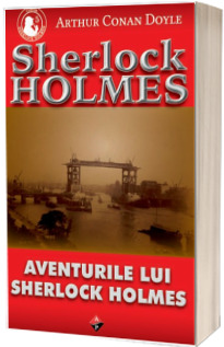 Sherlock Holmes - Aventurile lui Sherlock Holmes (Volumul V)