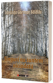 Singuri nu suntem niciodata