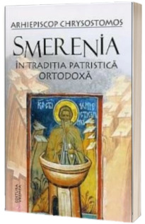 Smerenia in traditia patristica ortodoxa - Arh. Chrysostomos al Etnei