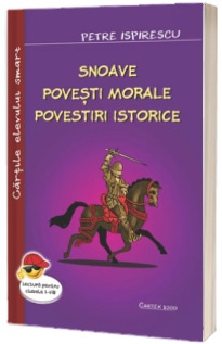 Snoave, povesti morale, povestiri istorice