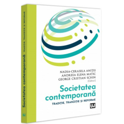 Societatea contemporana. Traditie, tranzitie si reforme