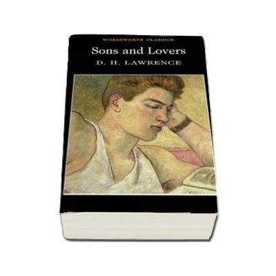 Sons and Lovers - D. H. Lawrence