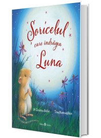 Soricelul care indragea Luna