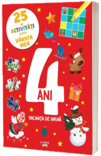 25 de activitati pentru varsta mea. 4 ani. Vacanta de iarna