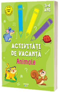 Activitati de vacanta. Animale (3-4 ani) *** LITERA