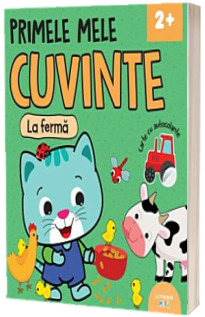 Primele mele cuvinte. La ferma. Carte cu autocolante (2 )