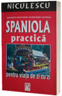 Spaniola practica pentru viata de zi cu zi