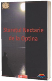 Staretul Nectarie de la Optina - Colectia Cuviosi stareti de la Optina