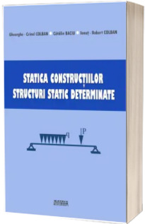 Statica constructiilor. Structuri static determinate