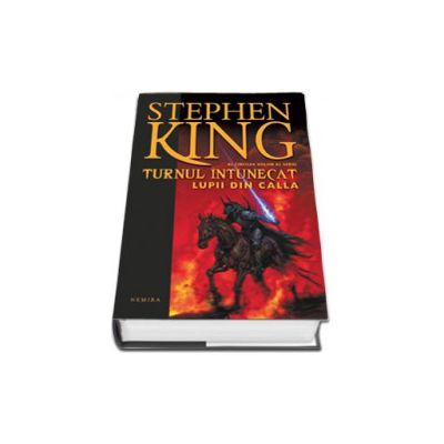 Stephen King. Turnul intunecat: Lupii din Calla