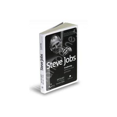 Steve Jobs - iLeadership pentru o noua generatie