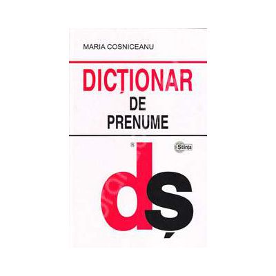 Dictionar de prenume (Editie Brosata)