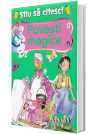 Stiu sa citesc! Povesti magice