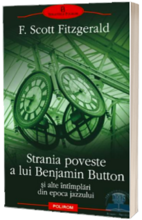 Strania poveste a lui Benjamin Button si alte intimplari din epoca jazzului