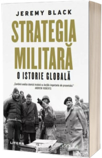 Strategia militara. O istorie globala