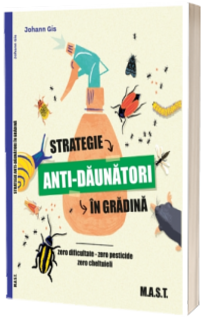 Strategie anti-daunatori in gradina