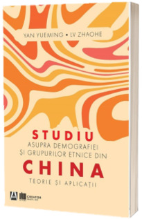 Studiu asupra demografiei si grupurilor etnice din China