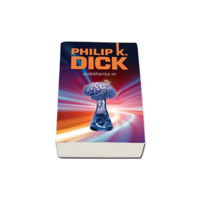 Substanta M . Philip K. Dick