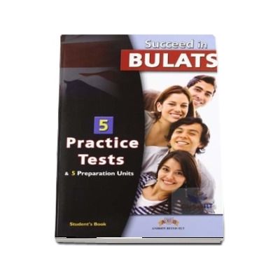 Succeed in BULATS. 5 Practice Tests. Self Study Edition