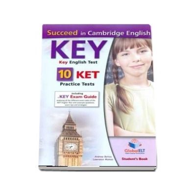 Succeed in Cambridge English Key-ket, Self Study Edition : 10 Ket Practice Tests