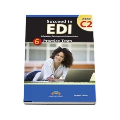 Succeed in EDI C2. 6 Practice Tests Self-Study Edition