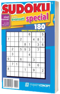 Sudoku pentru avansati special, numarul 24. 180 de grile sudoku clasic